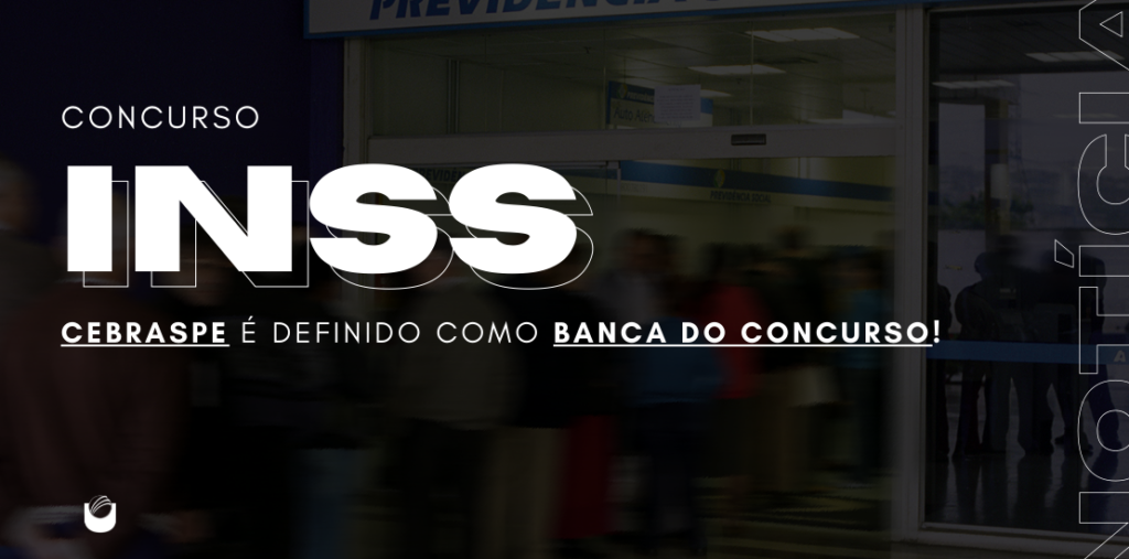 Concurso INSS banca definida!!!